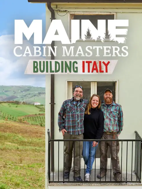  Maine Cabin Masters: Building Italy (2024)