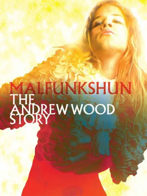 Malfunkshun: The Andrew Wood Story