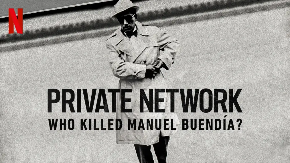 Mạng lưới riêng tư: Ai đã giết Manuel Buendía?