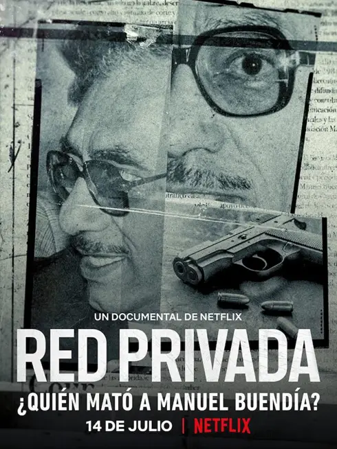 Phim Mạng lưới riêng tư: Ai đã giết Manuel Buendía? - Private Network: Who Killed Manuel Buendía? (2021)