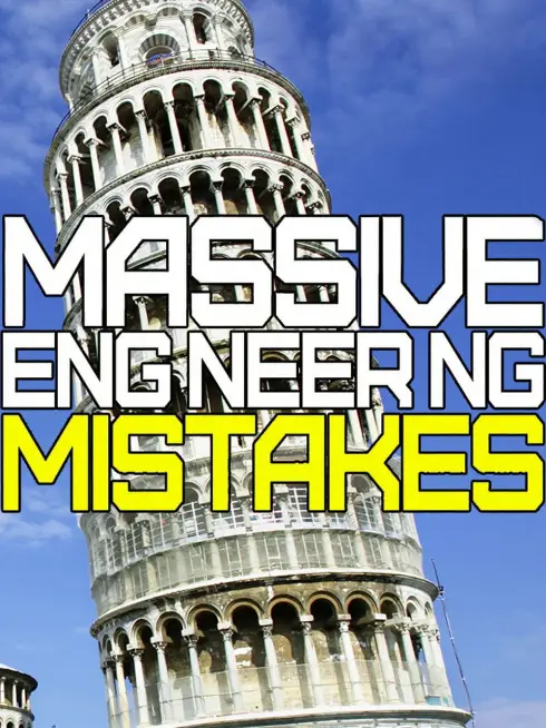 Massive Engineering Mistakes