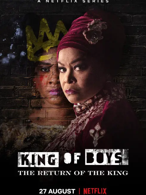 Phim Mặt trái của quyền lực: Nhà vua tái xuất - King of Boys: The Return of the King (2021)