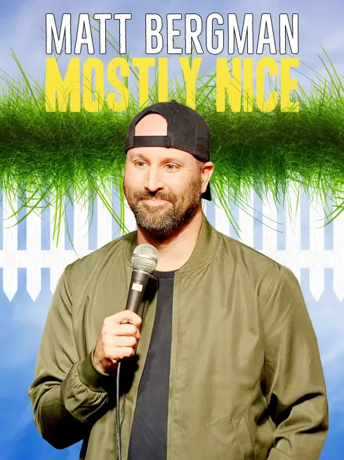  Matt Bergman: Mostly Nice (2024)
