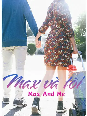 Max và Tôi