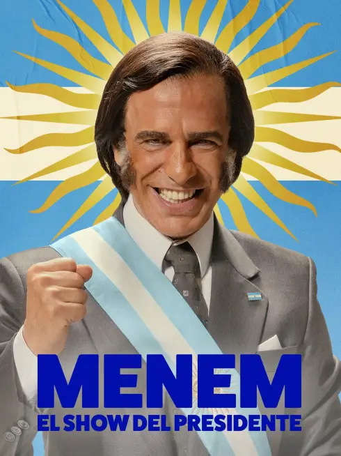  Menem: The President Show (2025)