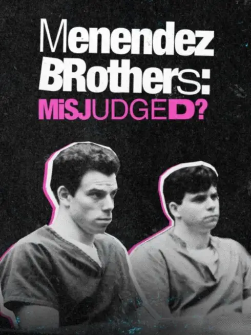 Menendez Brothers: Misjudged?