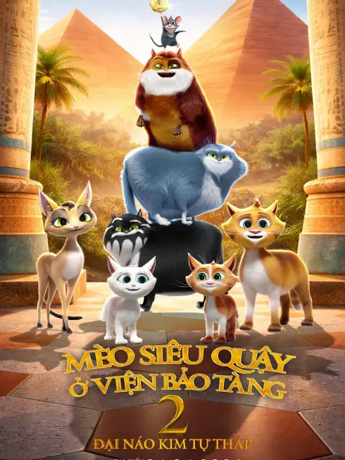 Phim Mèo Siêu Quậy Ở Viện Bảo Tàng 2: Đại Náo Kim Tự Tháp - Cats in the Museum 2: Treasures of Egypt (2026)