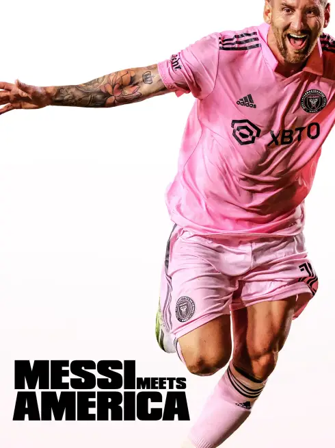 Phim Messi Đến Nước Mỹ - Messi Meets America (2023)