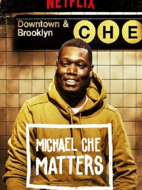 Phim Michael Che Matters - Michael Che Matters (2016)