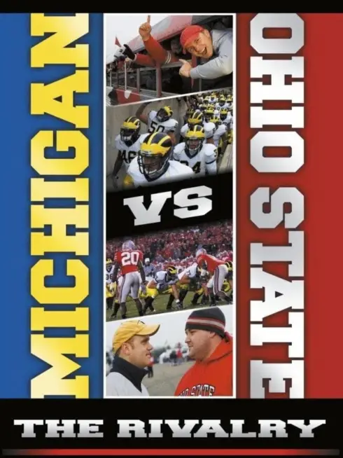  Michigan vs. Ohio State:  The Rivalry (2007)