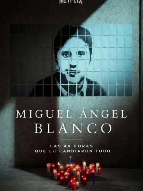 Phim Miguel Ángel Blanco: 48 Giờ Thay Đổi Tây Ban Nha - Miguel Ángel Blanco: The 48 Hours That Changed Spain / Miguel Ángel Blanco: Las 48 horas que lo cambiaron todo (2026)