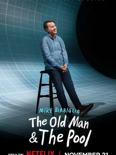 Phim Mike Birbiglia: Ông già và hồ bơi - Mike Birbiglia: The Old Man and The Pool (2023)