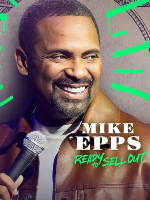 Phim Mike Epps: Sẵn sàng bán hết - Mike Epps: Ready to Sell Out (2024)