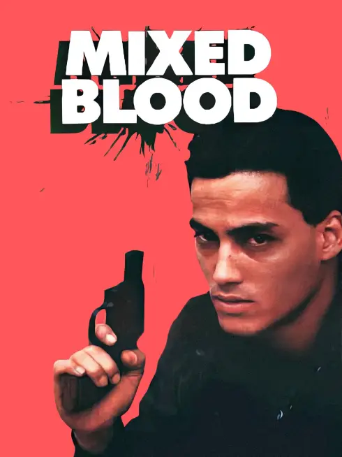  Mixed Blood (1984)
