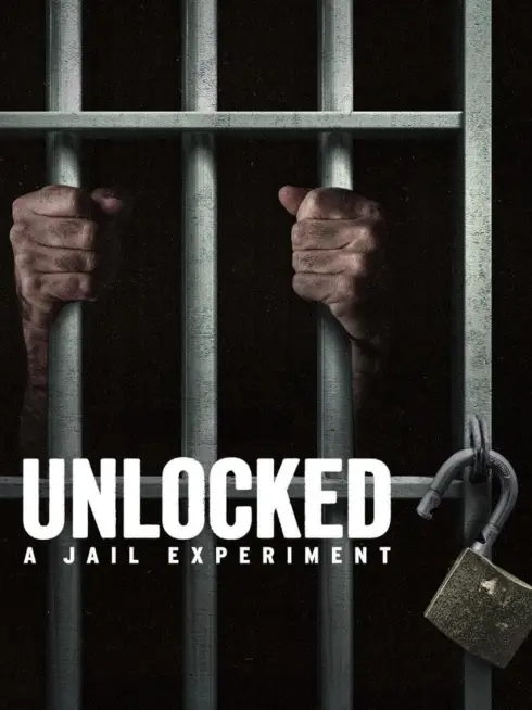 Phim Mở khóa: Thí nghiệm nhà giam - Unlocked: A Jail Experiment (2024)