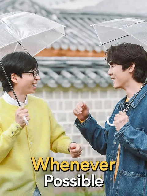 Phim Mọi Lúc Mọi Nơi (Phần 4) - Whenever Possible (Season 4) (2025)