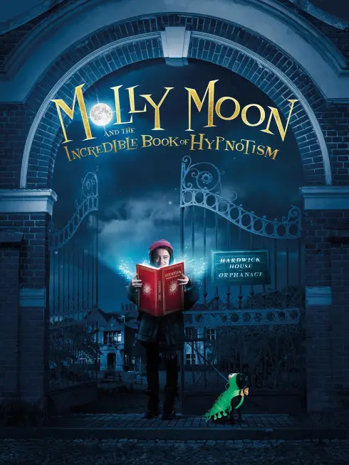Phim Molly Và Quyển Sách Thôi Miên - Molly Moon and the Incredible Book of Hypnotism (2015)