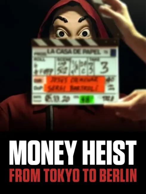 Money Heist: From Tokyo to Berlin