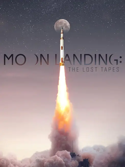 Moon Landing: The Lost Tapes