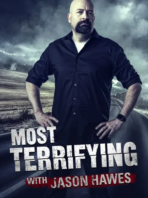  Most Terrifying With Jason Hawes (2020)