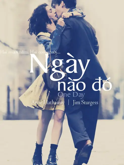 Phim Một Ngày Để Yêu (Ngày Nào Đó) - One Day (2011)