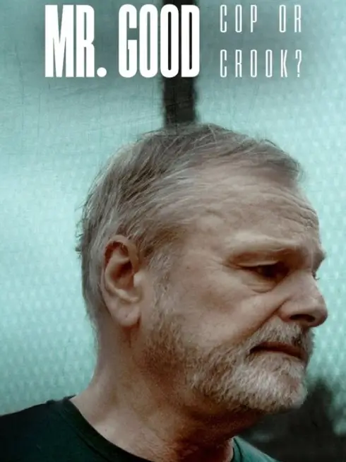 Mr. Good: Cop or Crook?
