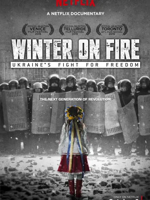 Phim Mùa đông khói lửa: Ukraine chiến đấu vì tự do - Winter on Fire: Ukraine's Fight for Freedom (2015)