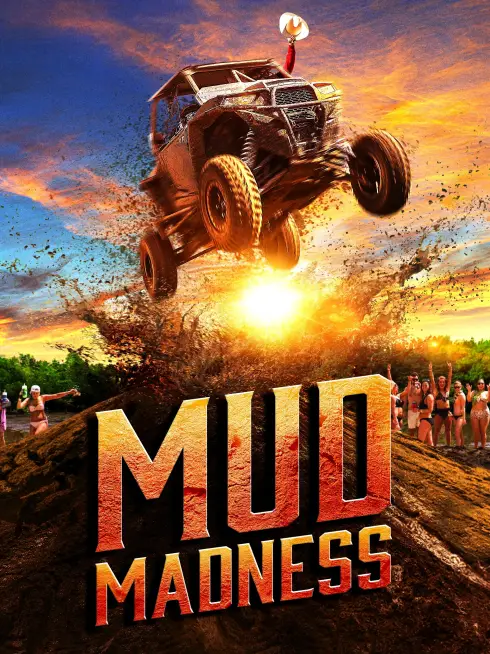 Mud Madness (2024)