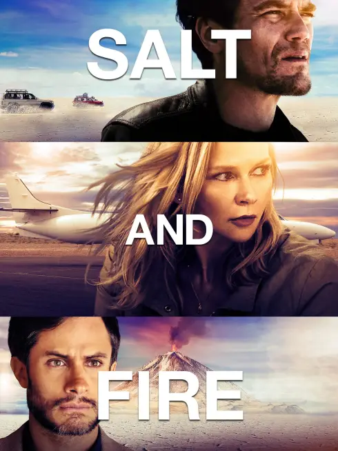 Phim Muối Và Lửa - Salt and Fire (2016)