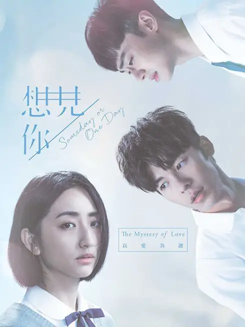 Phim Muốn Gặp Anh - Someday Or One Day (2019)