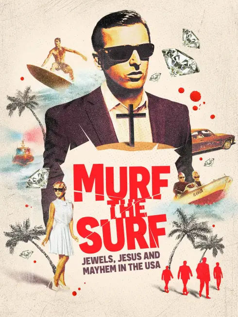  Murf the Surf: Jewels, Jesus, and Mayhem in the USA (2023)