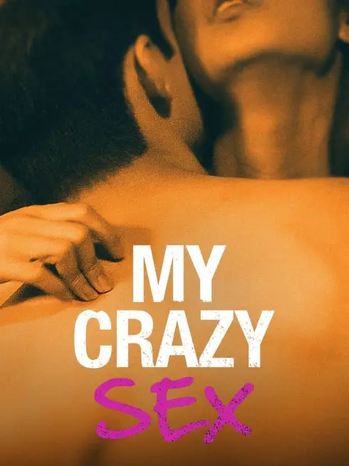  My Crazy Sex (2016)