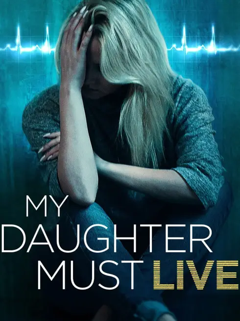  My Daughter Must Live (2014)