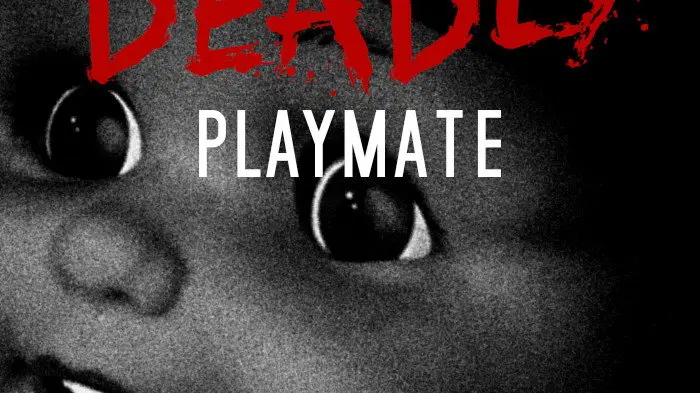 My Deadly Playmate