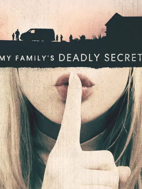 My Family's Deadly Secret