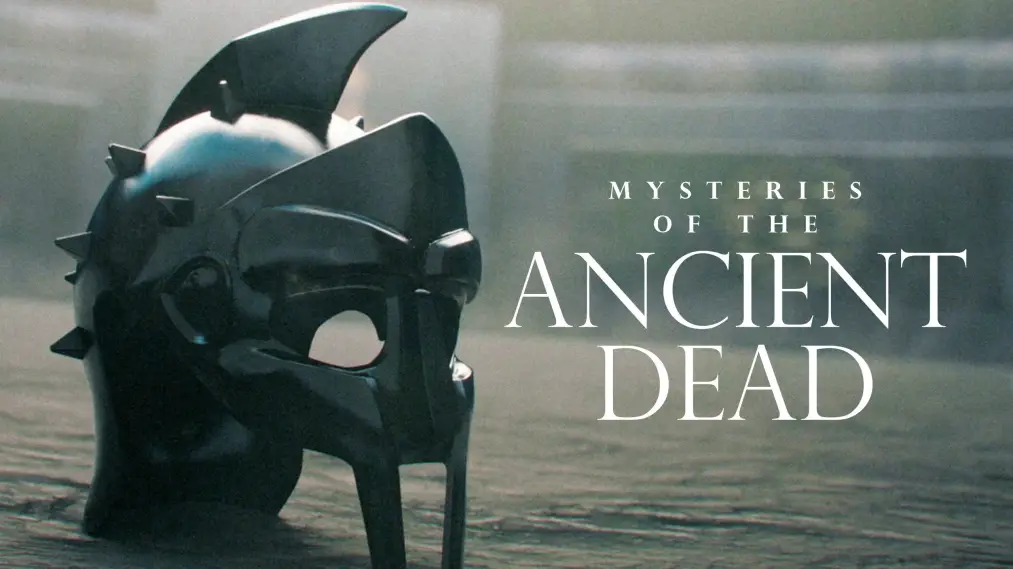 Phim Mysteries of the Ancient World - Mysteries of the Ancient Dead (2022)
