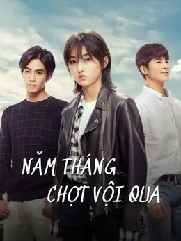 Phim Năm Tháng Chợt Vội Qua - PASSAGE OF MY YOUTH (2021)