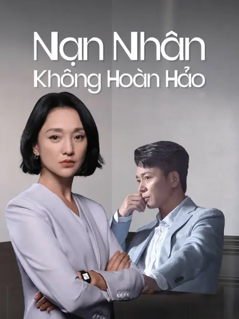 Phim Nạn Nhân Không Hoàn Hảo - Imperfect Victim (2023)