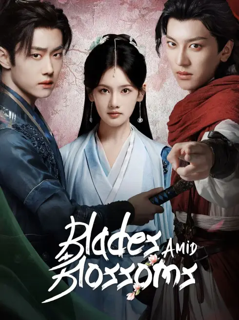 Phim Nâng Kiếm Soi Hoa Đào - Blades Amid Blossoms (2025)