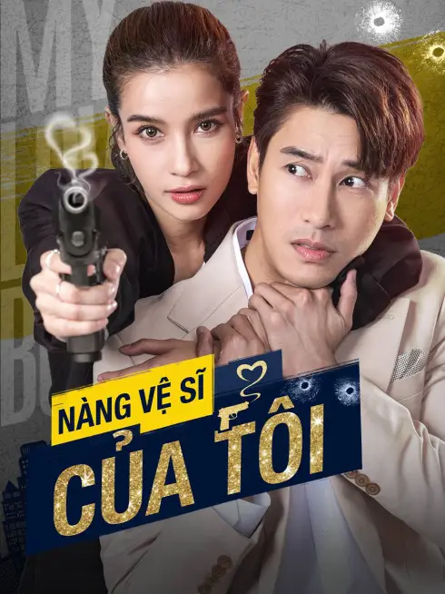 Nàng Vệ Sĩ Của Tôi