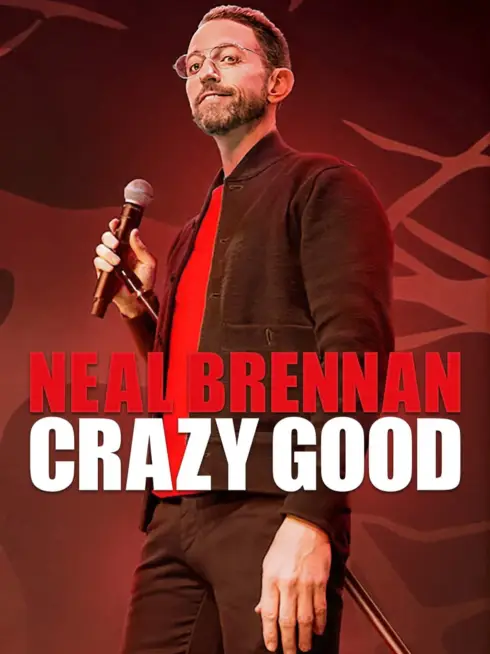 Phim Neal Brennan: Tốt điên cuồng - Neal Brennan: Crazy Good (2024)