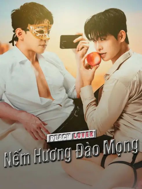 Phim Nếm Hương Đào Mọng - Peach Lover (2026)