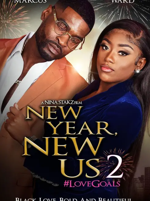 New Year, New Us 2: #LoveGoals