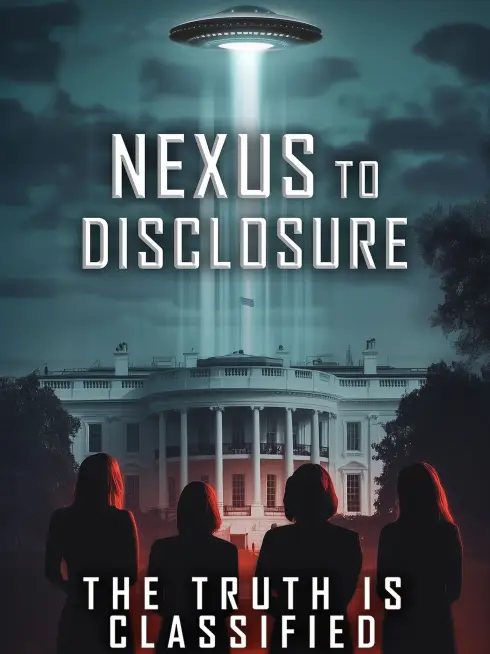  Nexus to Disclosure the Truth Is Classified (2025)