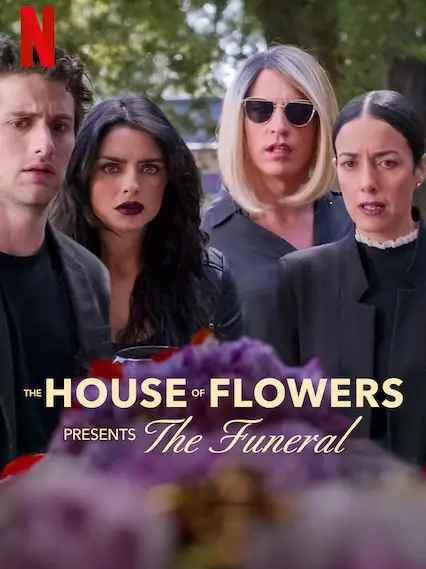 Phim Ngôi nhà hoa: Tang lễ - The House of Flowers Presents: The Funeral (2019)