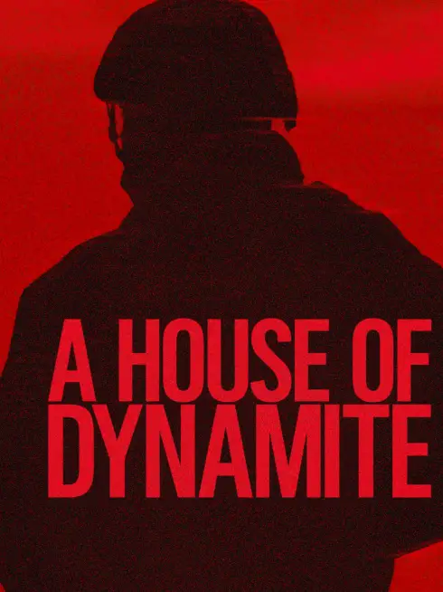 Phim Ngôi Nhà  Thuốc Nổ - A House of Dynamite (2025)