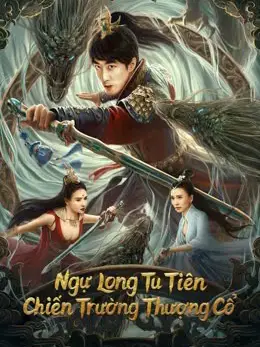 Ngự Long Tu Tiên: Chiến Trường Thượng Cổ
