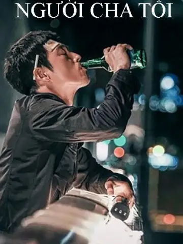 Phim Người Cha Tồi - Bad Papa (2018)