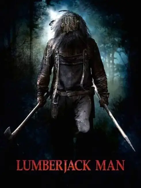 Phim Người Đàn Ông Tiều Phu - Lumberjack Man (2015)