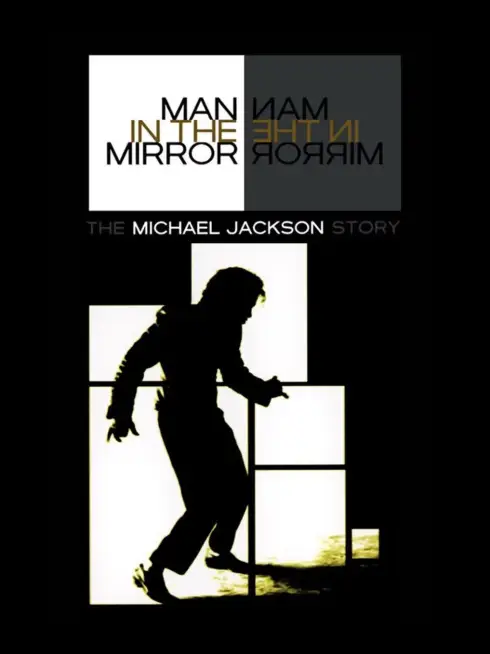 Phim Người đàn ông trong gương: Câu chuyện về Michael Jackson - Man in the Mirror: The Michael Jackson Story (2004)